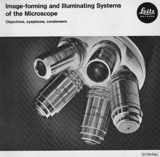 Wild Leitz The microscope and its applicationImage-forming and Illuminating Systems of the Microscope