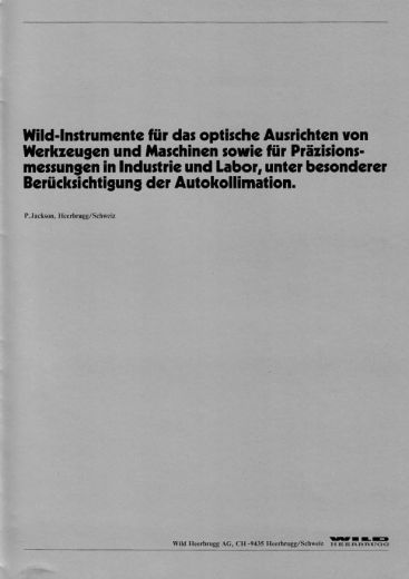 Wild - instruments for optical tooling and for precise measurements Wild - instruments for optical tooling and for precise measurements